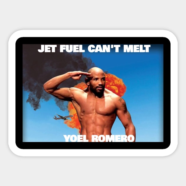 Jet fuel can't melt Yoel Romero Sticker by Below The Belt MMA